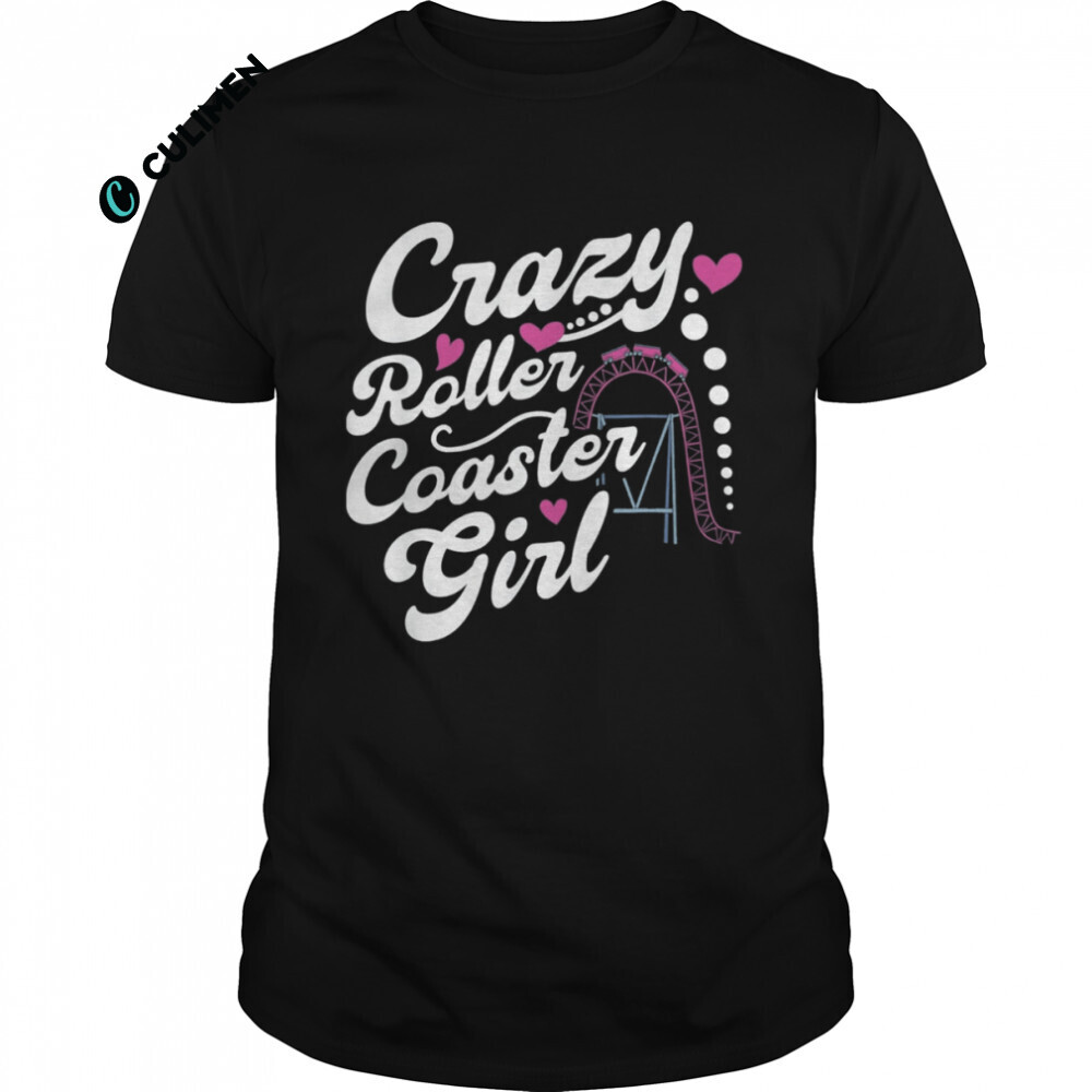 Crazy Roller Coaster Girl Shirt - Culimen