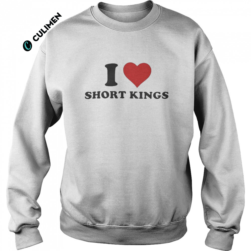 I love short kings shirt - Culimen