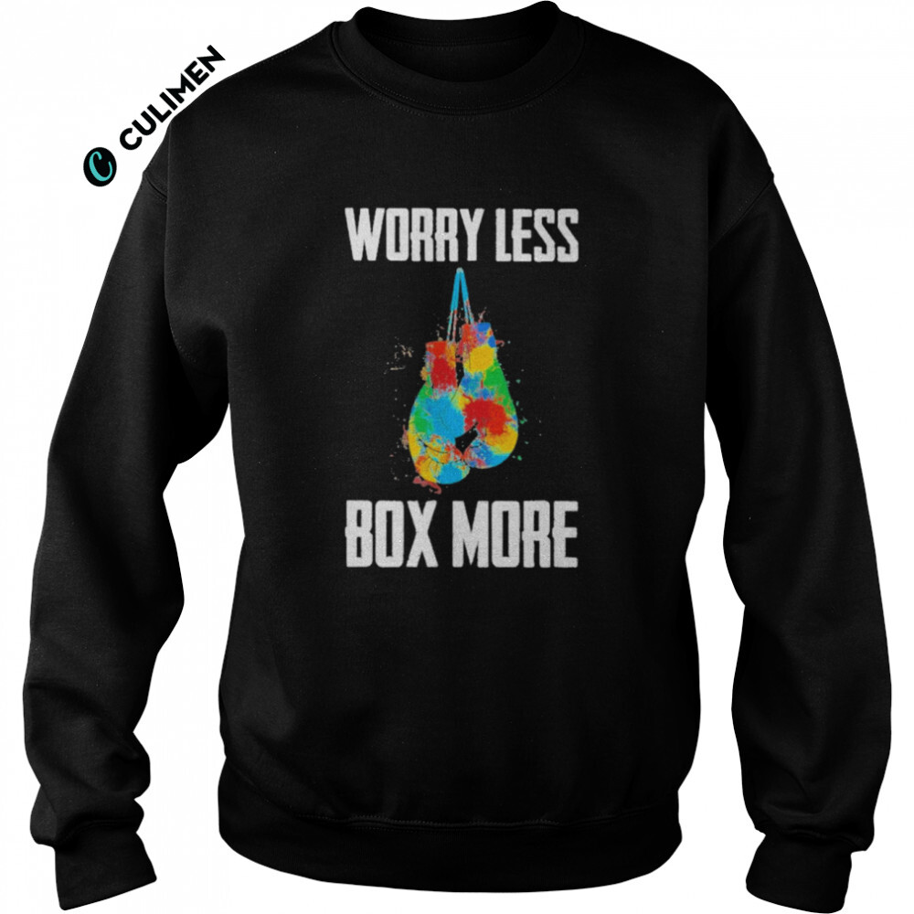 Worry less box more boxing gloves Boxer shirt - Culimen