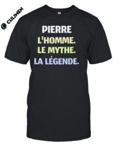 Pierre Lhomme. Le Mythe La Legende Shirt